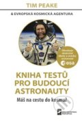 Kniha: Kniha testů pro budoucí astronauty (Tim Peake). MatfyzPress, 2020 Kniha: Kniha testů pro budoucí astronauty (Tim Peake). MatfyzPress, 2020