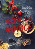 Kniha: Pečeme na Vánoce (Hana Sedláčková a Pavlína Berzsiová). Ottovo nakladatelství, 2019 Kniha: Pečeme na Vánoce (Hana Sedláčková a Pavlína Berzsiová). Ottovo nakladatelství, 2019