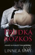 Kniha: Prudká rozkoš (Linnea May), 2021 Kniha: Prudká rozkoš (Linnea May), 2021
