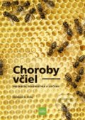 Kniha: Choroby včiel (Friedrich Pohl). Príroda, 2021 Kniha: Choroby včiel (Friedrich Pohl). Príroda, 2021