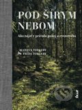 Kniha: Pod šírym nebom (Frida Torgeby a Markus Torgeby), 2021 Kniha: Pod šírym nebom (Frida Torgeby a Markus Torgeby), 2021
