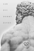 Kniha: Jak žít dobrý život (William B. Irvine), 2020 Kniha: Jak žít dobrý život (William B. Irvine), 2020