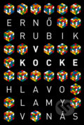 Kniha: V kocke (Erno Rubik). Ultimo Press, 2020 Kniha: V kocke (Erno Rubik). Ultimo Press, 2020