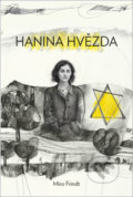Kniha: Hanina hvězda (Miro Frindt). Fortuna Libri ČR, 2020 Kniha: Hanina hvězda (Miro Frindt). Fortuna Libri ČR, 2020