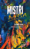 Kniha: Mistři života (Irena Nováková Kafková a Vladimír Kafka). Eminent, 2020 Kniha: Mistři života (Irena Nováková Kafková a Vladimír Kafka). Eminent, 2020