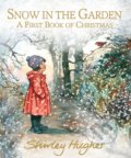 Kniha: Snow in the Garden (Shirley Hughes). Walker books, 2018 Kniha: Snow in the Garden (Shirley Hughes). Walker books, 2018