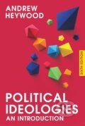 Kniha: Political Ideologies (Andrew Heywood). MacMillan, 2017 Kniha: Political Ideologies (Andrew Heywood). MacMillan, 2017