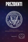 Kniha: Prezidenti rozdělené Ameriky (Martin Kovář). INFO.CZ, 2020 Kniha: Prezidenti rozdělené Ameriky (Martin Kovář). INFO.CZ, 2020
