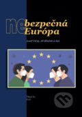 Kniha: (Ne)bezpečná Európa (Jozef Vlčej). Tribun EU, 2020 Kniha: (Ne)bezpečná Európa (Jozef Vlčej). Tribun EU, 2020