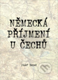 Kniha: Německá příjmení u Čechů (Josef Beneš). Agentura Pankrác, 2020 Kniha: Německá příjmení u Čechů (Josef Beneš). Agentura Pankrác, 2020