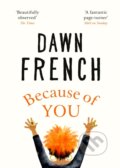 Kniha: Because of You (Dawn French). Michael Joseph, 2020 Kniha: Because of You (Dawn French). Michael Joseph, 2020