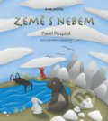Kniha: Země s nebem (Pavel Pospíšil). Pointa, 2020 Kniha: Země s nebem (Pavel Pospíšil). Pointa, 2020