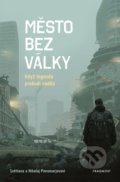 Kniha: Město bez války (Nikolaj Ponomarev a Světlana Ponomarev). Nakladatelství Fragment, 2021 Kniha: Město bez války (Nikolaj Ponomarev a Světlana Ponomarev). Nakladatelství Fragment, 2021
