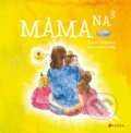Kniha: Máma na třetí (Karol Tišerová). CPRESS, 2021 Kniha: Máma na třetí (Karol Tišerová). CPRESS, 2021