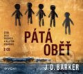 Audiokniha: Pátá oběť (J.D. Barker). Voxi, 2020 Audiokniha: Pátá oběť (J.D. Barker). Voxi, 2020