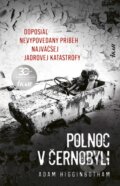 E-kniha: Polnoc v Černobyli (Adam Higginbotham), 2020 E-kniha: Polnoc v Černobyli (Adam Higginbotham), 2020