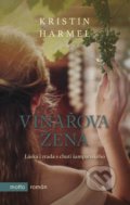 Kniha: Vinařova žena (Kristin Harmel). Motto, 2021 Kniha: Vinařova žena (Kristin Harmel). Motto, 2021