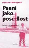 Kniha: Psaní jako posedlost (Karel Pacner a Martina Riebauerová). Kniha Zlín, 2021 Kniha: Psaní jako posedlost (Karel Pacner a Martina Riebauerová). Kniha Zlín, 2021