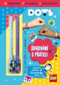 Kniha: Lego Dots: Šifrování s přáteli (CPRESS). CPRESS, 2021 Kniha: Lego Dots: Šifrování s přáteli (CPRESS). CPRESS, 2021