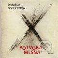 Kniha: Potvora mlsná (Daniela Fischerová). Malvern, 2020 Kniha: Potvora mlsná (Daniela Fischerová). Malvern, 2020