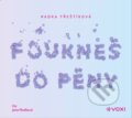 Audiokniha: Foukneš do pěny (Radka Třeštíková). Voxi, 2020 Audiokniha: Foukneš do pěny (Radka Třeštíková). Voxi, 2020