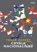 Kniha: Chvála nacionalismu (Yoram Hazony). Leda, 2021 Kniha: Chvála nacionalismu (Yoram Hazony). Leda, 2021