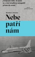 E-kniha: Nebe patří nám (Brendan I. Koerner), 2020 E-kniha: Nebe patří nám (Brendan I. Koerner), 2020
