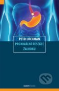 Kniha: Proximální resekce žaludku (Petr Lochman). Maxdorf, 2020 Kniha: Proximální resekce žaludku (Petr Lochman). Maxdorf, 2020