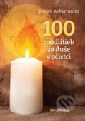 Kniha: 100 modlitieb za duše v očistci (Joseph Ackermann). Zachej, 2020 Kniha: 100 modlitieb za duše v očistci (Joseph Ackermann). Zachej, 2020