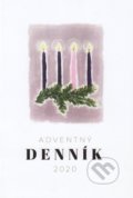 Adventný denník 2020 (Lucia Barabasová). Denník jednej duše, 2020 Adventný denník 2020 (Lucia Barabasová). Denník jednej duše, 2020