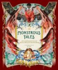 Kniha: Monstrous Tales (Chronicle Books). Chronicle Books, 2020 Kniha: Monstrous Tales (Chronicle Books). Chronicle Books, 2020