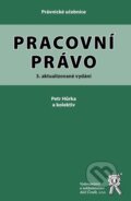 Kniha: Pracovní právo (Petr Hůrka). Aleš Čeněk, 2020 Kniha: Pracovní právo (Petr Hůrka). Aleš Čeněk, 2020
