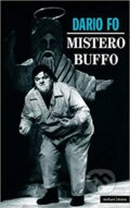 Kniha: Mistero Buffo (Dario Fo). Bloomsbury, 1997 Kniha: Mistero Buffo (Dario Fo). Bloomsbury, 1997