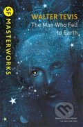 Kniha: The Man Who Fell to Earth (Walter Tevis). Orion, 2016 Kniha: The Man Who Fell to Earth (Walter Tevis). Orion, 2016