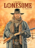 Kniha: Lonesome 1 (Yves Swolfs). Nakladatelství Josef Vybíral, 2020 Kniha: Lonesome 1 (Yves Swolfs). Nakladatelství Josef Vybíral, 2020
