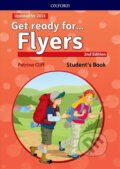 Kniha: Get Ready for Flyers Student´s Book with Online Audio (2nd) (Petrina Cliff). Oxford University Press, 2017 Kniha: Get Ready for Flyers Student´s Book with Online Audio (2nd) (Petrina Cliff). Oxford University Press, 2017