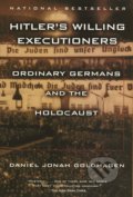 Kniha: Hitler´s Willing Executioners (Johan Daniel Goldhagen). Random House, 1997 Kniha: Hitler´s Willing Executioners (Johan Daniel Goldhagen). Random House, 1997