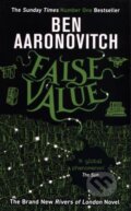 Kniha: False Value (Ben Aaronovitch). Gollancz, 2020 Kniha: False Value (Ben Aaronovitch). Gollancz, 2020