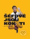 Kniha: Šéfové jsou kok*ti (Jan Vlachynský). , 2020 Kniha: Šéfové jsou kok*ti (Jan Vlachynský). , 2020