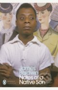 Kniha: Notes of a Native son (James Baldwin). Penguin Books, 2018 Kniha: Notes of a Native son (James Baldwin). Penguin Books, 2018