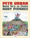 Kniha: Nové fóry ze života Rudy Pivrnce (Petr Urban). Cosmopolis, 2020 Kniha: Nové fóry ze života Rudy Pivrnce (Petr Urban). Cosmopolis, 2020
