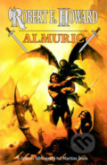 Kniha: Almuric (Robert E. Howard). Laser books, 2003 Kniha: Almuric (Robert E. Howard). Laser books, 2003
