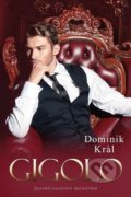 Kniha: Gigolo (Dominik Král). Fortuna Libri ČR, 2020 Kniha: Gigolo (Dominik Král). Fortuna Libri ČR, 2020