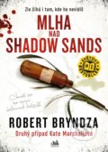 E-kniha: Mlha nad Shadow Sands (Robert Bryndza), 2020 E-kniha: Mlha nad Shadow Sands (Robert Bryndza), 2020