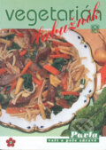 Kniha: Vegetarián labužník (Božena Ševčíková a Pavla Momčilová). Medica Publishing, 2009 Kniha: Vegetarián labužník (Božena Ševčíková a Pavla Momčilová). Medica Publishing, 2009