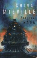 Kniha: Železná rada (China Miéville). Laser books, 2010 Kniha: Železná rada (China Miéville). Laser books, 2010