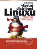 Kniha: Vytváříme vlastní distribuci Linuxu (Lukáš Jelínek). Computer Press, 2010 Kniha: Vytváříme vlastní distribuci Linuxu (Lukáš Jelínek). Computer Press, 2010