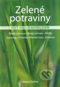Kniha: Zelené potraviny (Maria Dallen). Ratio Bona, 2010 Kniha: Zelené potraviny (Maria Dallen). Ratio Bona, 2010