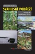 Kniha: Svahilské pobřeží (Václav G. Cílek). Dokořán, 2010 Kniha: Svahilské pobřeží (Václav G. Cílek). Dokořán, 2010