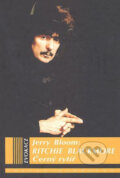 Kniha: Ritchie Blackmore - Černý rytíř (Jerry Bloom). Volvox Globator, 2010 Kniha: Ritchie Blackmore - Černý rytíř (Jerry Bloom). Volvox Globator, 2010